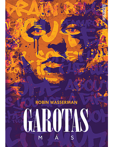 Garotas más, de Wasserman, Robin. Editorial Fábrica231, capa mole em português, 2018