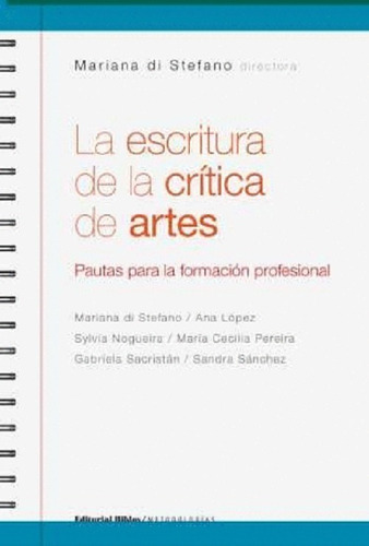 La Escritura De La Crítica De Artes Mariana Di Stefano (bi), De Di Stefano., Vol. No Tiene. Editorial Biblos, Tapa Blanda En Español, 2018