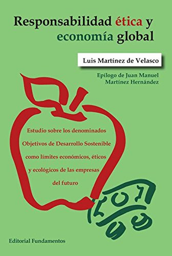 Libro Responsabilidad Ética Y Economía Global De Luis Martin