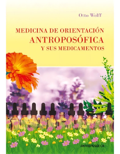 Libro Medicina Orientación Antroposófica Y Sus Medicamentos