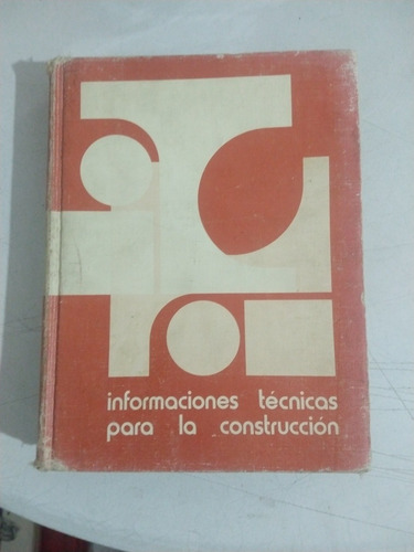 Informaciones Técnicas Para La Construcción (Usado)