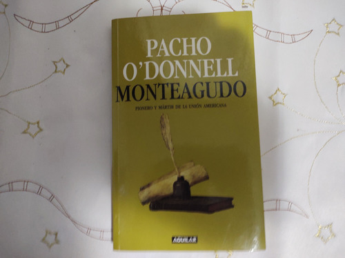 Libro Monteagudo Pionero Y Mártir De La Unión Americana