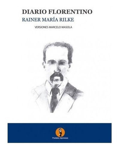 Diario Florentino. Rainer Maria Rilke. Postales Japonesas