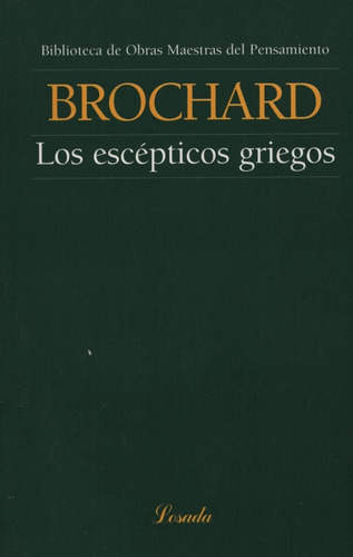 Los Escepticos Griegos - Brochard - Losada