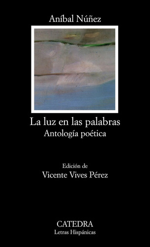 Libro Luz En Las Palabras,la Antologia Poetica