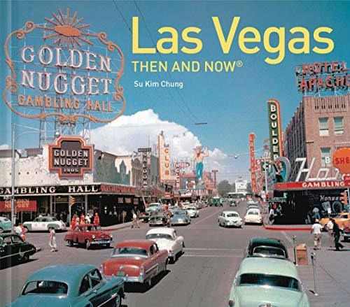 Book : Las Vegas Then And Now - Chung, Su Kim