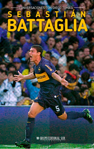 Libro Sebastián Battaglia Boca Juniors Fútbol 