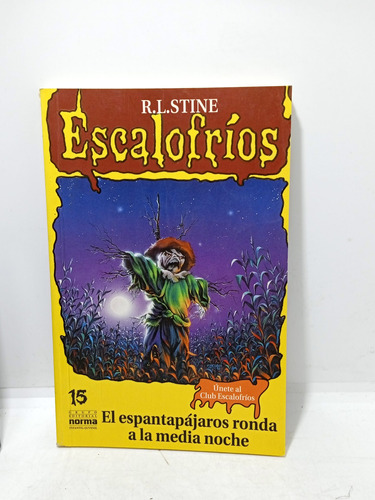 Escalofríos - El Espantapájaros Ronda A La Media Noche