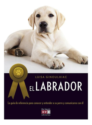 El Labrador ( Triple Gold )