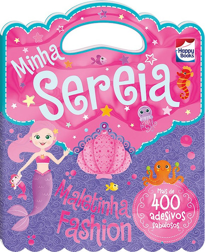 Maletinha fashion: Minha sereia, de Igloo Books Ltd. Happy Books Editora Ltda., capa mole em português, 2017