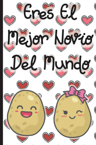 Libro: Eres El Mejor Novio Del Mundo: Un Regalo Ideal Para S