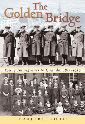 Libro The Golden Bridge : Young Immigrants To Canada, 183...