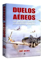Comprar Libro Duelos Aéreos Caza Contra Caza Aviones Segunda Guerra