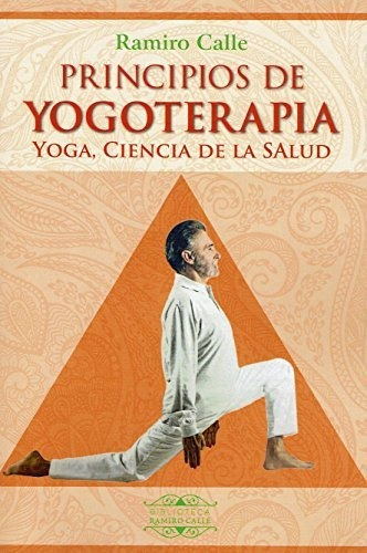 Libro : Principios De Yogoterapia (biblioteca Ramiro Calle)