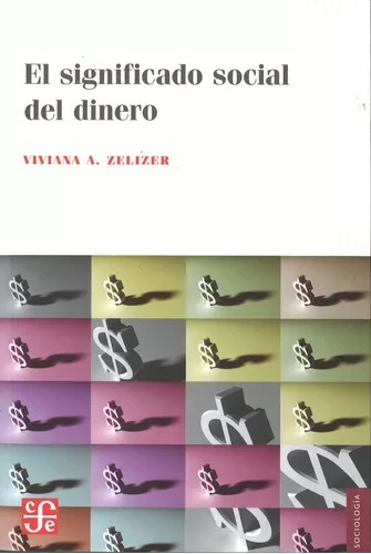 Libro El Significado Social Del Dinero - Viviana Zelizer