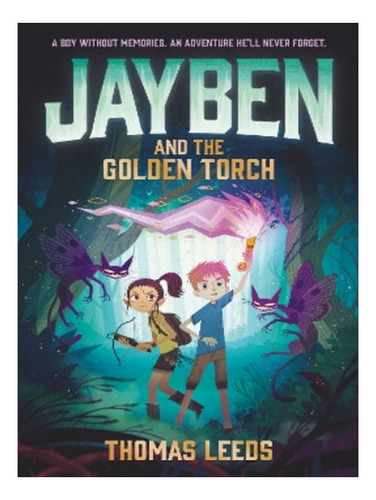 Jayben And The Golden Torch - Thomas Leeds. Eb07