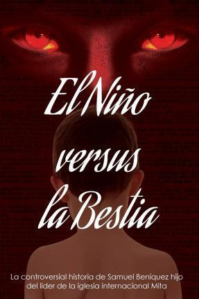 Libro El Ni O Versus La Bestia - Miguel Amadeus