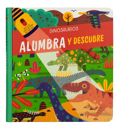 Dinosaurios. Alumbrar Y Descubrir, De Yoyo Books. Editorial Jo Dupre Bvba (yoyo Books), Tapa Dura, Edición 01 En Español, 2023