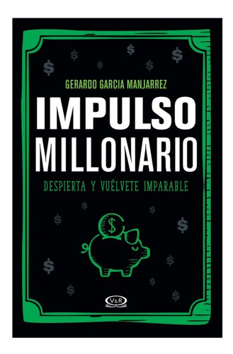 Impulso Millonario - Garcia Manjarrez - Libro Nuevo V&r