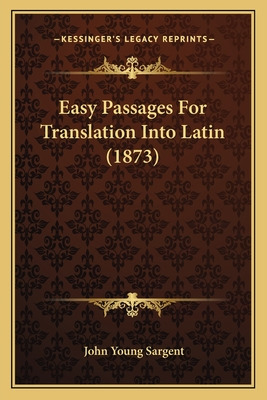 Libro Easy Passages For Translation Into Latin (1873) - S...