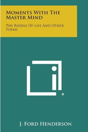 Libro Moments With The Master Mind : The Riddle Of Life A...