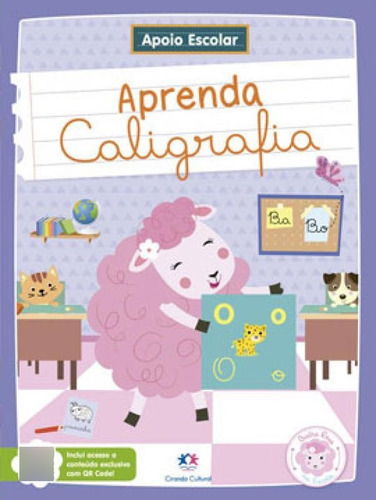 Apoio Escolar - Aprenda Caligrafia: Ovelha Rosa  Escola, de Pecand, Kátia. Editora Ciranda Cultural, capa mole em português