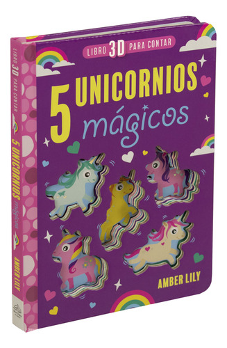 Libro 3d Para Contar. 5 Unicornios Mágicos
