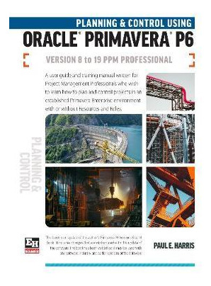 Libro Planning And Control Using Oracle Primavera P6 Vers...