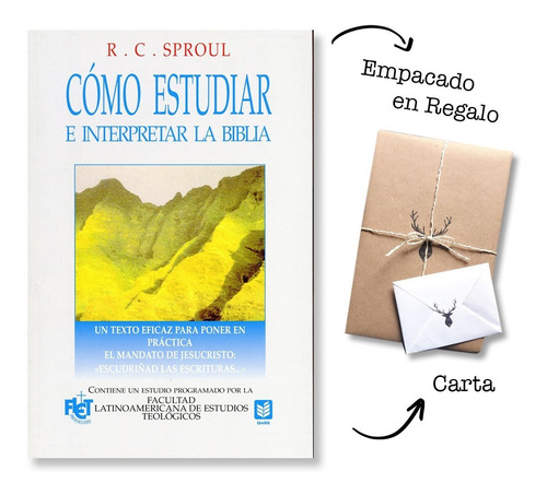 Cómo Estudiar E Interpretar La Biblia - R. C. Sproul