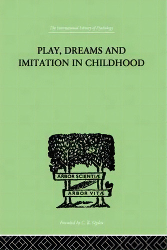 Play, Dreams And Imitation In Childhood, De Jean Piaget. Editorial Taylor Francis Ltd, Tapa Blanda En Inglés