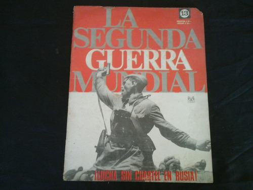 La Segunda Guerra Mundial # 13