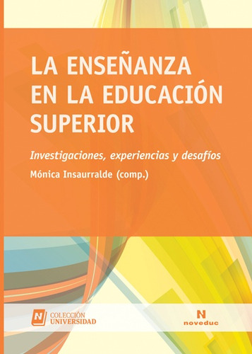 Enseñanza En La Educación Superior, La - Mónica Insaurralde