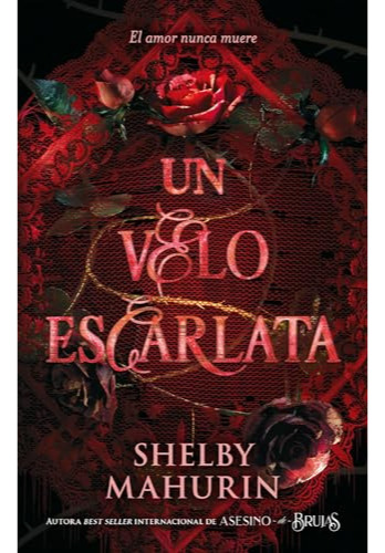 Un Velo Escarlata - Shelby Mahurin