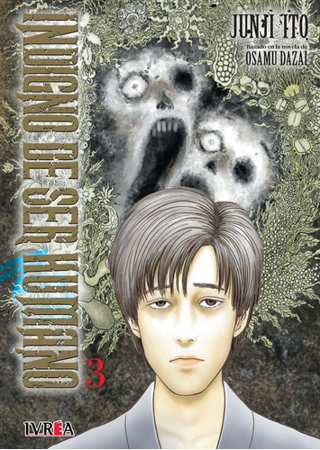 Ivrea - Indigno De Ser Humano #3 (de 3) - Junji Ito - Nuevo