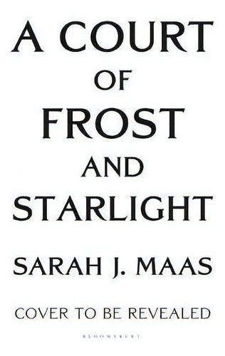 A Court Of Frost And Starlight, De Sarah J. Maas. Editorial Gardners En Inglés