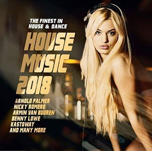 House Music 2018: Finest In House & Dance / Var House Music