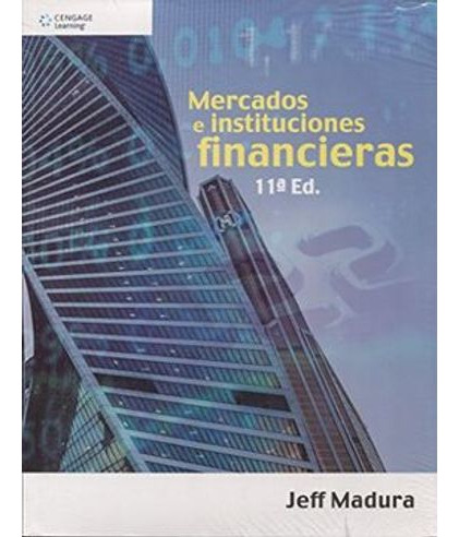 Libro Mercados E Instituciones Financieras