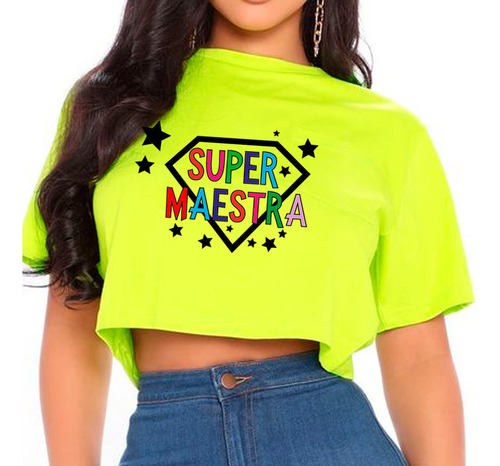 Cro Top Para Damas Estampada Diseño Super Maestra