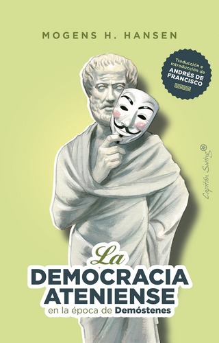 Democracia Ateniense En La Época De Demóstenes, La - Mogens 