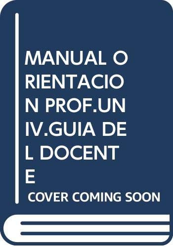 Libro Manual De Orientacion Profesional Universitaria. Guia