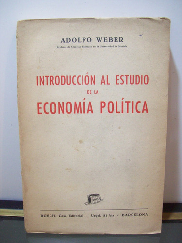 Adp Introduccion Al Estudio De La Economia Politica A. Weber