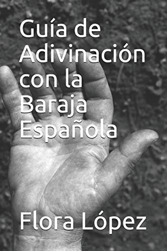 Guia De Adivinacion Con La Baraja Espanola