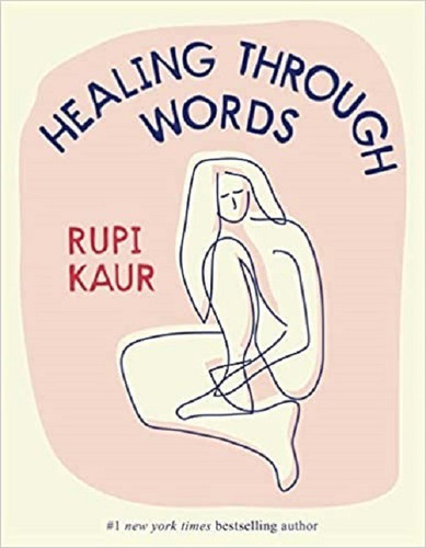 Healing Through Words, De Kaur, Rupi. Editorial Andrews Mcmeel Publishing, Tapa Blanda En Inglés, 2022