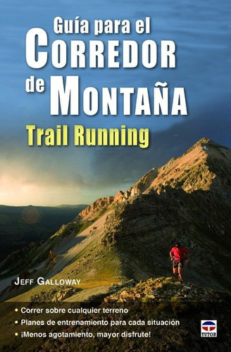 Guia Para El Corredor De Montaña Trail Running, De Jeff Galloway. Editorial Tutor, Tapa Blanda En Español, 2015