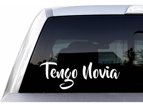 Calcomania Stiker Tengo Novia Para Carro L Moto