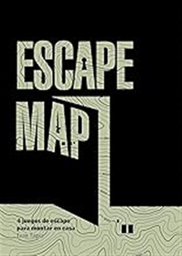 Escape Map: 4 Juegos De Escape Para Montar En Casa (libro In