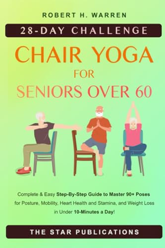 Book : Chair Yoga For Seniors Over 60 28-day Beginner,...