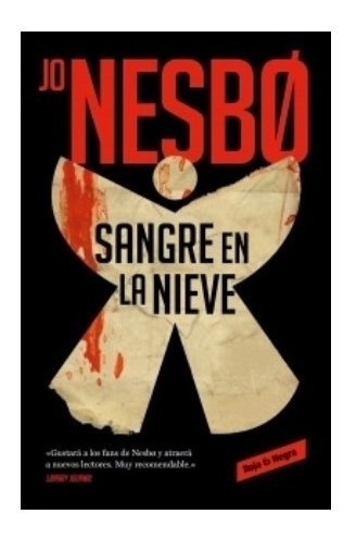 Libro Sangre En La Nieve ( Sicarios De Oslo 1 ) - Jo Nesbo