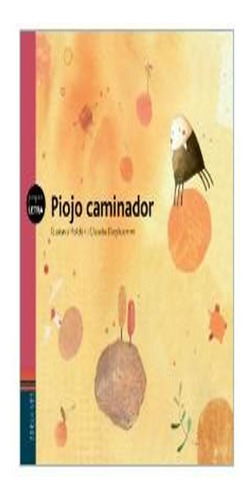 Piojo Caminador. Colección Pequeletra