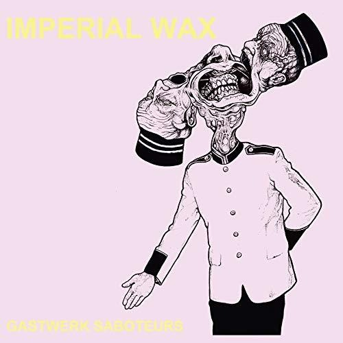 Lp Gastwerk Saboteurs - Imperial Wax